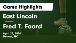 East Lincoln  vs Fred T. Foard  Game Highlights - April 25, 2024