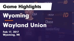 Wyoming  vs Wayland Union  Game Highlights - Feb 17, 2017