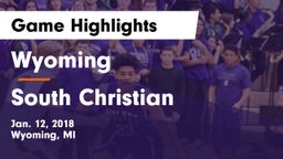 Wyoming  vs South Christian Game Highlights - Jan. 12, 2018