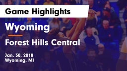 Wyoming  vs Forest Hills Central  Game Highlights - Jan. 30, 2018