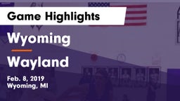 Wyoming  vs Wayland  Game Highlights - Feb. 8, 2019