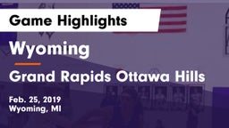 Wyoming  vs Grand Rapids Ottawa Hills Game Highlights - Feb. 25, 2019