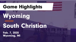 Wyoming  vs South Christian Game Highlights - Feb. 7, 2020