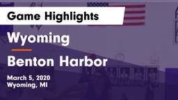 Wyoming  vs Benton Harbor  Game Highlights - March 5, 2020