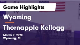 Wyoming  vs Thornapple Kellogg  Game Highlights - March 9, 2020