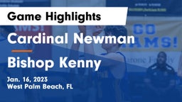 Cardinal Newman   vs Bishop Kenny  Game Highlights - Jan. 16, 2023