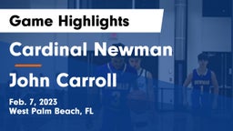 Cardinal Newman   vs John Carroll  Game Highlights - Feb. 7, 2023