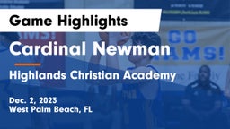 Cardinal Newman   vs Highlands Christian Academy Game Highlights - Dec. 2, 2023