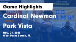 Cardinal Newman   vs Park Vista  Game Highlights - Nov. 24, 2023