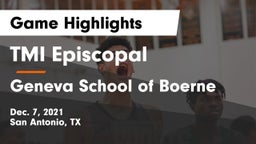 TMI Episcopal  vs Geneva School of Boerne Game Highlights - Dec. 7, 2021
