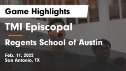TMI Episcopal  vs Regents School of Austin Game Highlights - Feb. 11, 2022
