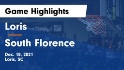 Loris  vs South Florence  Game Highlights - Dec. 18, 2021