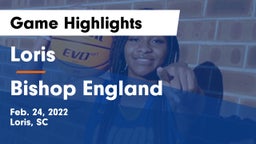 Loris  vs Bishop England Game Highlights - Feb. 24, 2022