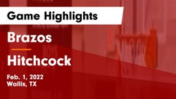 Brazos  vs Hitchcock  Game Highlights - Feb. 1, 2022
