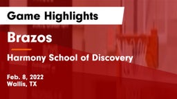 Brazos  vs Harmony School of Discovery Game Highlights - Feb. 8, 2022