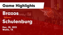 Brazos  vs Schulenburg  Game Highlights - Dec. 28, 2023