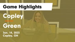 Copley  vs Green  Game Highlights - Jan. 14, 2023