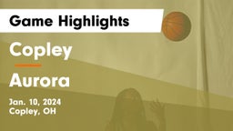 Copley  vs Aurora  Game Highlights - Jan. 10, 2024