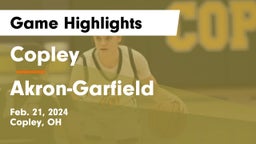 Copley  vs  Akron-Garfield  Game Highlights - Feb. 21, 2024