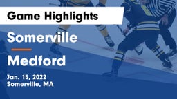 Somerville  vs Medford  Game Highlights - Jan. 15, 2022