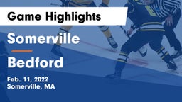 Somerville  vs Bedford Game Highlights - Feb. 11, 2022