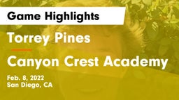 Torrey Pines  vs Canyon Crest Academy Game Highlights - Feb. 8, 2022