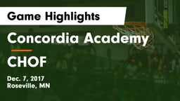 Concordia Academy vs CHOF Game Highlights - Dec. 7, 2017