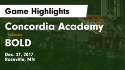 Concordia Academy vs BOLD  Game Highlights - Dec. 27, 2017