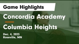 Concordia Academy vs Columbia Heights  Game Highlights - Dec. 4, 2023