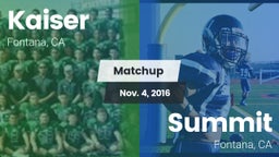 Matchup: Kaiser  vs. Summit  2016