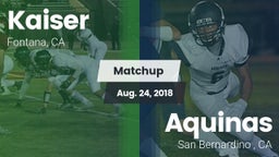 Matchup: Kaiser  vs. Aquinas   2018