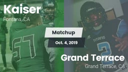 Matchup: Kaiser  vs. Grand Terrace  2019