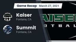 Recap: Kaiser  vs. Summit  2021