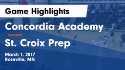 Concordia Academy vs St. Croix Prep Game Highlights - March 1, 2017