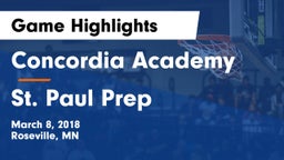 Concordia Academy vs St. Paul Prep Game Highlights - March 8, 2018