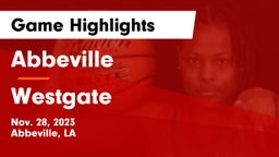 Abbeville  vs Westgate  Game Highlights - Nov. 28, 2023