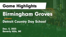 Birmingham Groves  vs Detroit Country Day School Game Highlights - Dec. 5, 2023