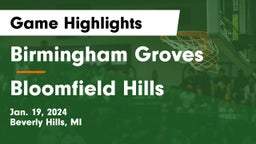 Birmingham Groves  vs Bloomfield Hills  Game Highlights - Jan. 19, 2024