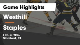 Westhill  vs Staples  Game Highlights - Feb. 4, 2023
