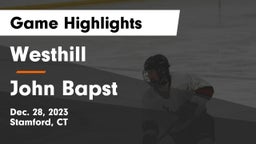 Westhill  vs John Bapst  Game Highlights - Dec. 28, 2023