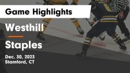 Westhill  vs Staples  Game Highlights - Dec. 30, 2023