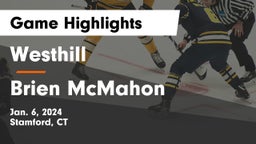 Westhill  vs Brien McMahon  Game Highlights - Jan. 6, 2024