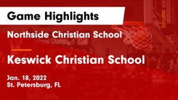 Northside Christian School vs Keswick Christian School Game Highlights - Jan. 18, 2022