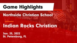 Northside Christian School vs Indian Rocks Christian Game Highlights - Jan. 25, 2022