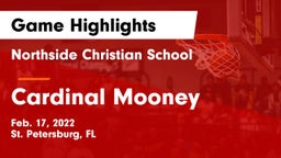 Northside Christian School vs Cardinal Mooney  Game Highlights - Feb. 17, 2022