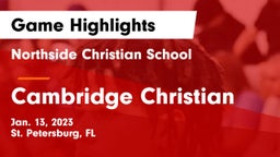 Northside Christian School vs Cambridge Christian  Game Highlights - Jan. 13, 2023