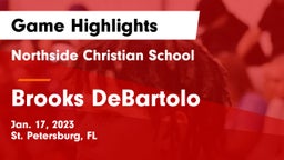 Northside Christian School vs Brooks DeBartolo Game Highlights - Jan. 17, 2023