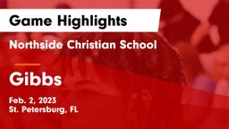 Northside Christian School vs Gibbs  Game Highlights - Feb. 2, 2023