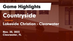 Countryside  vs Lakeside Christian - Clearwater Game Highlights - Nov. 20, 2023
