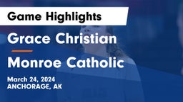 Grace Christian  vs Monroe Catholic  Game Highlights - March 24, 2024